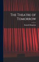 Theatre of Tomorrow