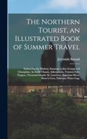 Northern Tourist, an Illustrated Book of Summer Travel