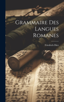 Grammaire des langues romanes