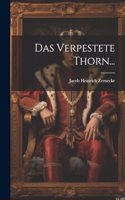 Das Verpestete Thorn...