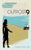 Incredible Machines of Thinkery: Outpost 9