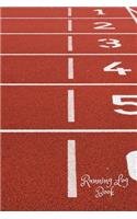 Running Log Book: Portable Ruining Guide Runners Training Log Book Running Dairy Journal Training Record Sheet & Exercise Progress Event Running Log