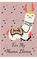 For My Mama Llama: Lined Journal Notebook with Llama, Carnet de Notes Avec Lama En Couverture