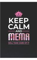 Keep Calm and Mema Will Take Care of It: Family Grandma Women Mom Memory Journal Blank Lined Note Book Mother's Day Holiday Gift