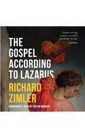 The Gospel According to Lazarus Lib/E