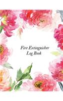 Fire Extinguisher Log Book: Fire Extinguisher Log Record Book Fire Extinguisher safety Check Report Book For Business, Office, School, Club, Home, Church, Mosque and many more