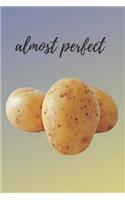 Potato Lovers Blank Lined Journal Notebook: A daily diary, composition or log book, gift idea for people who love potatoes!!