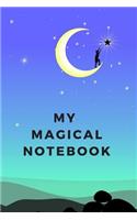 My Magical Notebook: 110 Lined Pages Magical Notebook Perfect for Drawing and Writing