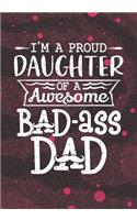 I'm a Proud Daughter of a Awesome Bad-ass Dad