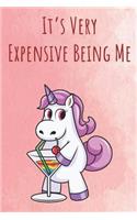 It's Very Expensive Being Me