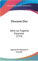 Discurso Dos: Sobre Las Tragedias Espanolas (1753)