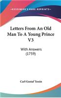 Letters from an Old Man to a Young Prince V3: With Answers (1759)