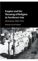 Empire and the Meaning of Religion in Northeast Asia