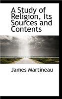 A Study of Religion, Its Sources and Contents