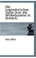 Die Legendre'schen Satze Urer Die Winkelsumme in Dreieck.