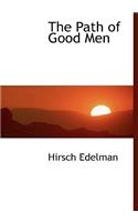 The Path of Good Men