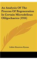 Analysis Of The Process Of Regeneration In Certain Microdrilous Olilgochaetes (1916)