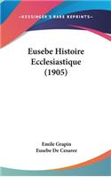 Eusebe Histoire Ecclesiastique (1905)