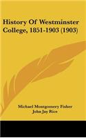 History Of Westminster College, 1851-1903 (1903)