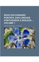 Novo Diccionario Portatil Das Linguas Portugueza E Ingleza Volume 1