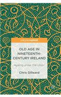 Old Age in Nineteenth-Century Ireland