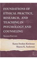 Foundations of Ethical Practice, Research, and Teaching in Psychology and Counseling