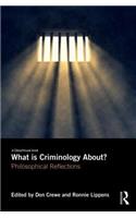 What is Criminology About?