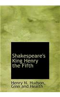 Shakespeare's King Henry the Fifth