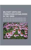 Military Units and Formations Established in the 1960s: Military Units and Formations Established in 1960(English)