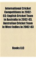International Cricket Competitions in 2002-03