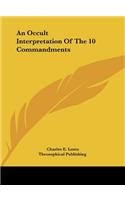 An Occult Interpretation of the 10 Commandments