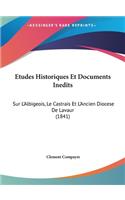 Etudes Historiques Et Documents Inedits