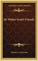 Sir Walter Scott's Friends