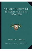 Short History Of English Printing, 1476-1898