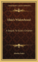 Elsie's Widowhood