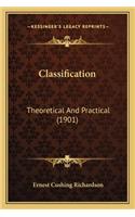 Classification: Theoretical and Practical (1901)