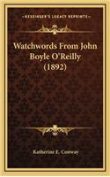Watchwords from John Boyle O'Reilly (1892)