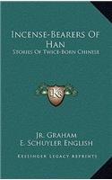 Incense-Bearers Of Han