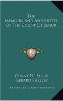 Memoirs And Anecdotes Of The Count De Segur