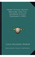 Heart Disease, Blood-Pressure, And The Nauheim-Schott Treatment (1909)