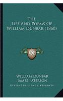 Life And Poems Of William Dunbar (1860)