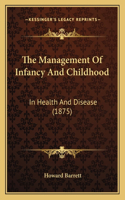 The Management Of Infancy And Childhood