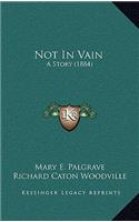 Not In Vain
