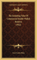 The Insulating Value Of Commercial Double-Walled Beehives (1922)