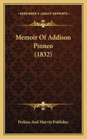 Memoir Of Addison Pinneo (1832)