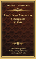 Las Ordenes Monasticas Y Religiosas (1866)