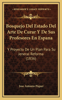 Bosquejo Del Estado Del Arte De Curar Y De Sus Profesores En Espana