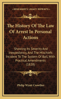 The History Of The Law Of Arrest In Personal Actions