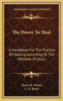 The Power To Heal