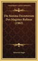 Summa Decretorum Des Magister Rufinus (1902)